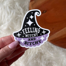Load image into Gallery viewer, Feeling Witchy And Bitchy Snarky Sticker