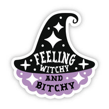 Load image into Gallery viewer, Feeling Witchy And Bitchy Snarky Sticker