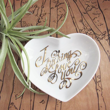 Load image into Gallery viewer, I Fucking Love You Heart Dish